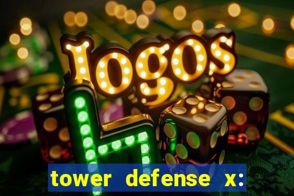 tower defense x: beta codes